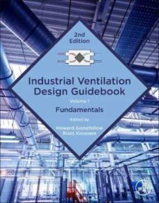 industrial ventilation design guidebook: volume 1 : fundamentals-9780128167809