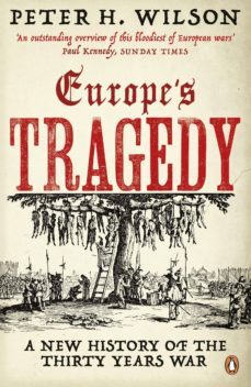 europe's tragedy (ebook)-peter h. wilson-9780141937809