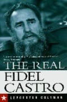 the real fidel castro-leycester coltman-9780300107609