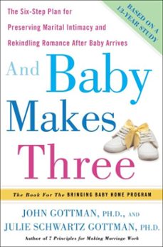 and baby makes three (ebook)-john gottman-julie schwartz gottman-9780307382009