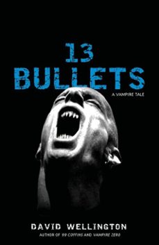 13 bullets (ebook)-david wellington-9780307393609