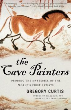the cave painters (ebook)-gregory curtis-9780307482709