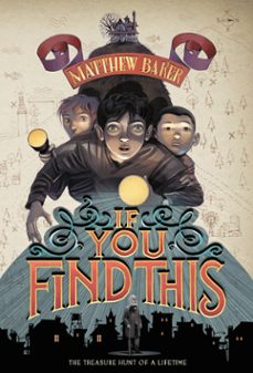 if you find this (ebook)-matthew baker-9780316240109