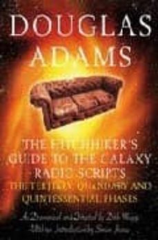 the hitchhiker s guide to the gallaxy radio scripts: the tertiary , quandary and quintessential phases-9780330435109