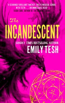the incandescent (ebook)-emily tesh-9780356517209