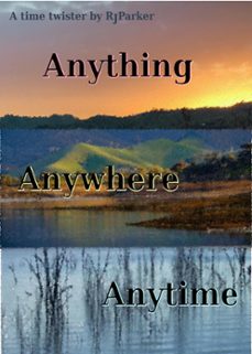 anything anywhere anytime (ebook)-robert parker-9780463830109