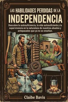 las habilidades perdidas de la independencia (ebook)-claibe bavis-9780557952809