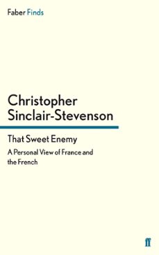 that sweet enemy (ebook)-christopher sinclair-stevenson-9780571282609