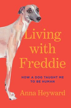 living with freddie (ebook)-anna heyward-9780593449509