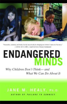 endangered minds: why children don t think, and what we can do ab out it-jane m. healy-9780684856209