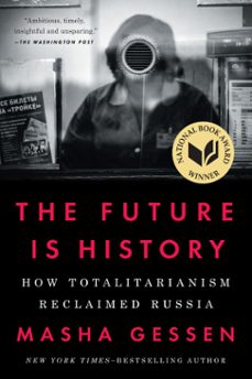 the future is history (national book award winner) (ebook)-masha gessen-9780698406209