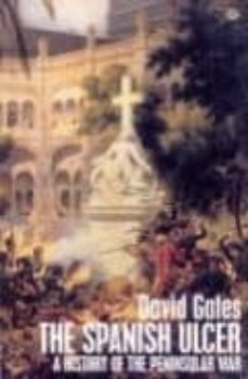 the spanish ulcer: a history of the peninsular war-david gates-9780712697309