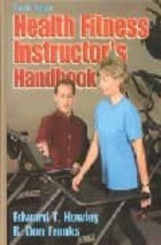 health fitness instructor s handbook (4th ed.)-edward t. howley-b. don franks-9780736042109