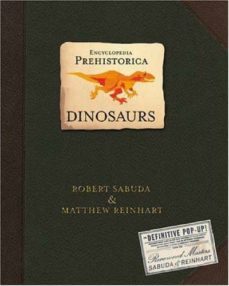 encyclopedia prehistorica: dinosaurs-9780744586909