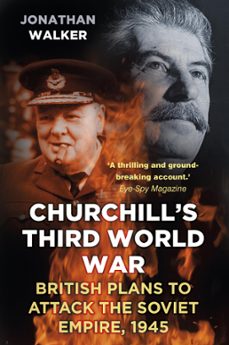 churchill's third world war (ebook)-jonathan walker-9780750951609