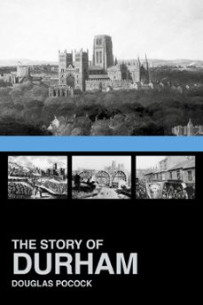 the story of durham (ebook)-douglas pocock-9780750953009