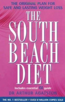 the south beach diet: a doctor s plan for fast and lasting weight loss-arthur agatston-9780755311309