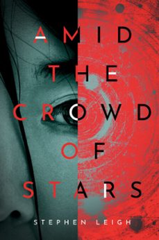 amid the crowd of stars (ebook)-stephen leigh-9780756415709