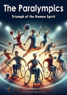 the paralympics (ebook)-rafat allam-9780760914809