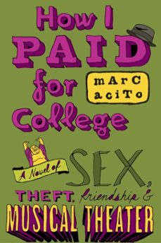 how i paid for college (ebook)-marc acito-9780767919609