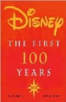 disney: the first 100 years-dave smith-steven clark-9780786853809