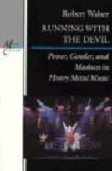 running with the devil: power, gender, and madness in heavy metal music-robert walser-9780819562609