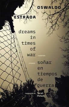 dreams in times of war / soñar en tiempos de guerra (ebook)-oswaldo estrada-9780826367709
