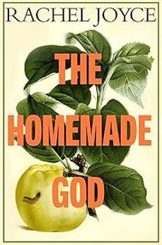 the homemade god-rachel joyce-9780857528209