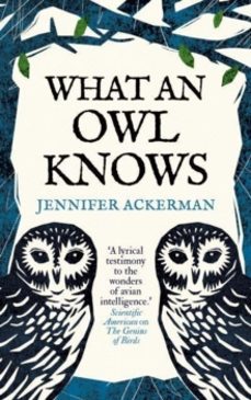 what an owl knows-jennifer ackerman-9780861546909
