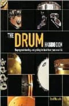 the drum handbook: buying, maintening, and getting the best from your drum kit-geoff nicholls-9780879307509