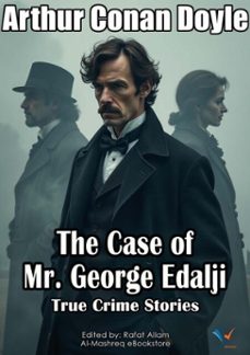 the case of mr. george edalji (ebook)-arthur conan doyle-9780890406809