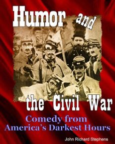 humor and the civil war (ebook)-john richard stephens-9780988790209
