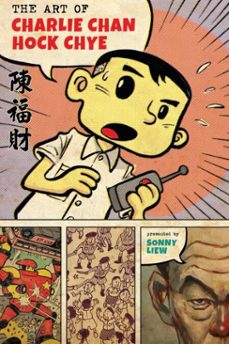 the art of charlie chan hock chye (ebook)-sonny liew-9781101870709