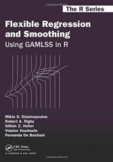 flexible regression and smoothing: using gamlss in r-9781138197909