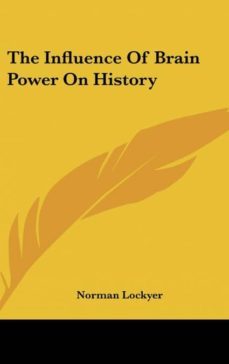 the influence of brain power on history-9781161494709