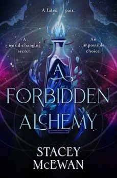 a forbidden alchemy (ebook)-stacey mcewan-9781398537309
