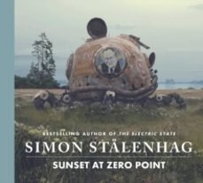 sunset at zero point-simon stalenhag-9781398543409