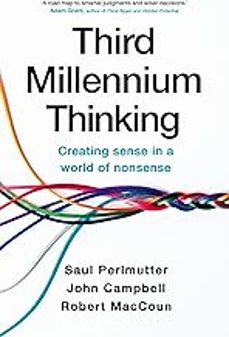 third millennium thinking: creating sense in a world of nonsense-saul perlmutter-9781399705509