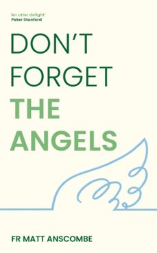 don't forget the angels-matthew anscombe-9781399833509