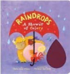 raindrops: a shower of colors (board book)-chiev anh urban-9781402769009