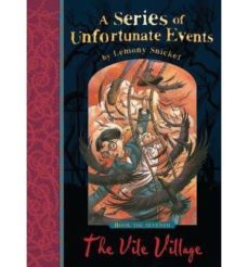 the vile village (a series of unfortunate events  bk. 7)-9781405266109