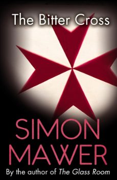 the bitter cross (ebook)-simon mawer-9781405520409