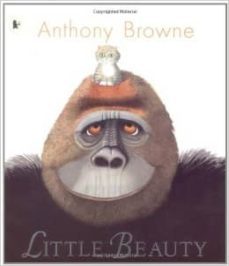 little beauty-anthony browne-9781406319309