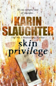 skin privilege-karin slaughter-9781407007809