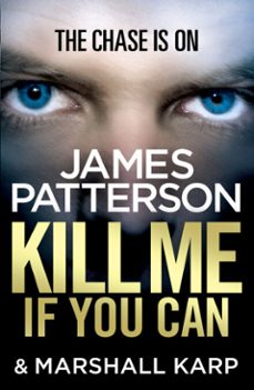 kill me if you can-james patterson-9781409039709