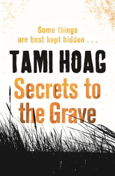 secrets to the grave (ebook)-tami hoag-9781409108009