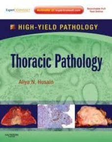 thoracic pathology, a volume in the high yield pathology-9781437723809