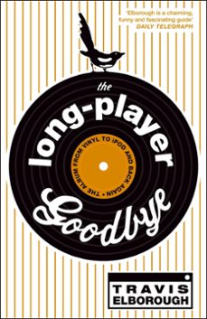 the long-player goodbye (ebook)-travis elborough-9781444714609