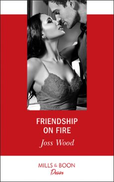 friendship on fire (ebook)-joss wood-9781474076609