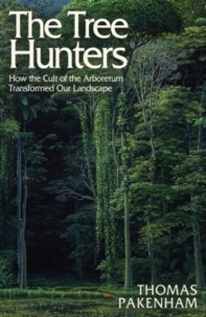 the tree hunters-thomas pakenham-9781474611909
